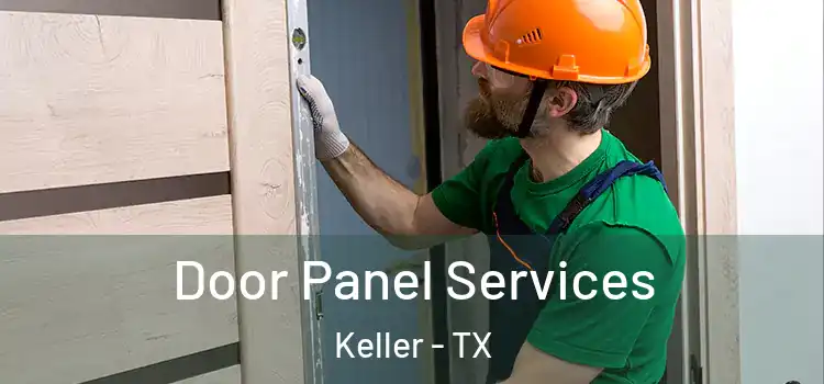 Door Panel Services Keller - TX