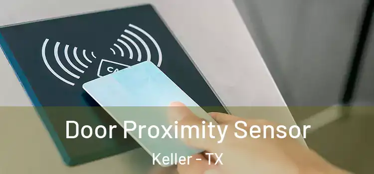 Door Proximity Sensor Keller - TX