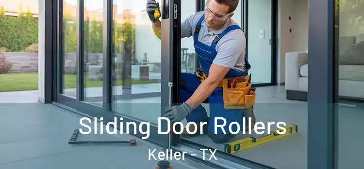 Sliding Door Rollers Keller - TX